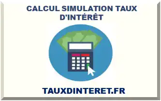 CALCUL SIMULATION TAUX D'INTÉRÊT 2026-2027